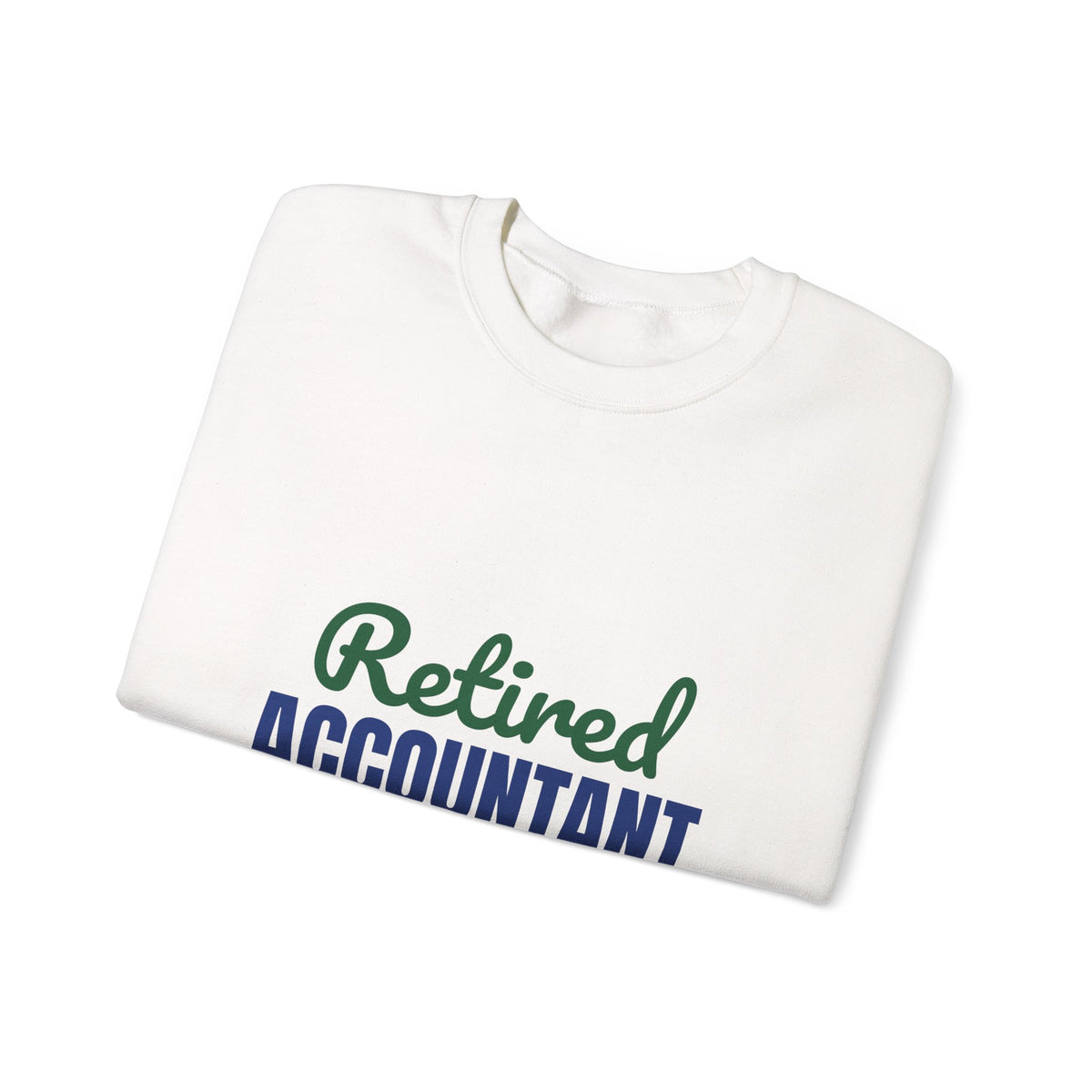 Retired Accountant Sweatshirt, Accountant Retirement Crewneck