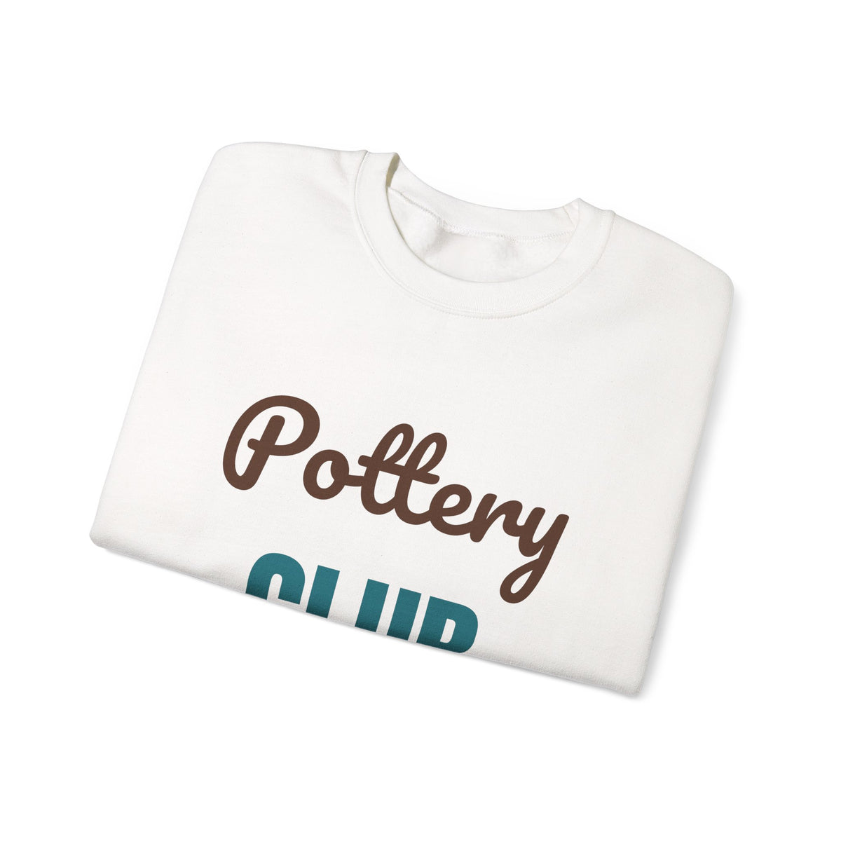 Pottery Club Get Your Hands Dirty Sweatshirt, Pottery Club Crewneck Sweatshirt