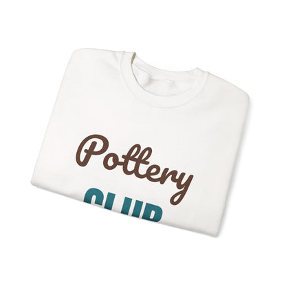 Pottery Club Get Your Hands Dirty Sweatshirt, Pottery Club Crewneck Sweatshirt