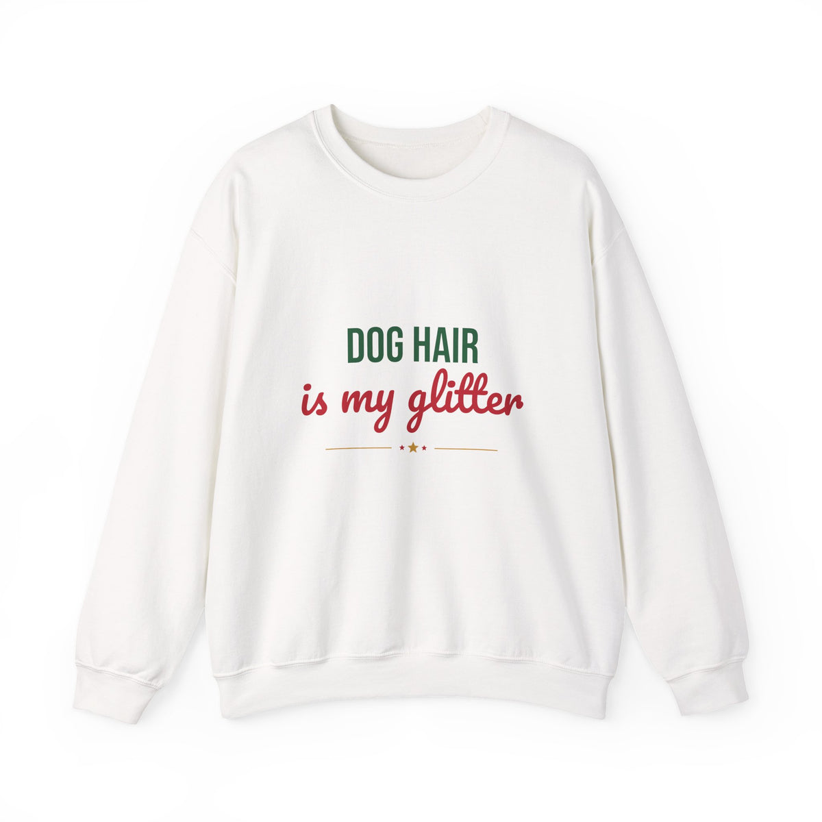 Dog Hair Is My Glitter Sweatshirt