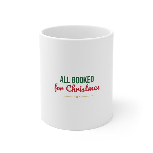 All Booked for Christmas Mug, Book Lover Christmas Coffee Mug 11oz