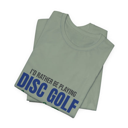 Rather Be Playing Disc Golf Chains and Trees Shirt, Disc Golf T-Shirt, Disc Golfer Gift