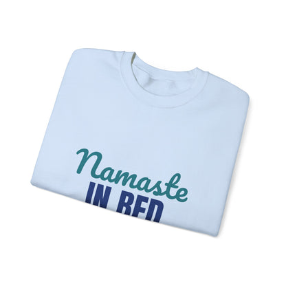 Namaste in Bed Yoga Tomorrow Maybe Sweatshirt, Namaste in Bed Crewneck Sweatshirt