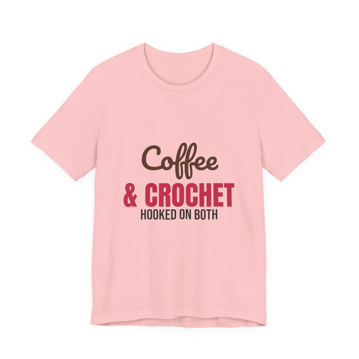 Coffee and Crochet Hooked on Both Shirt, Crochet T-Shirt, Crochet Lover Gift