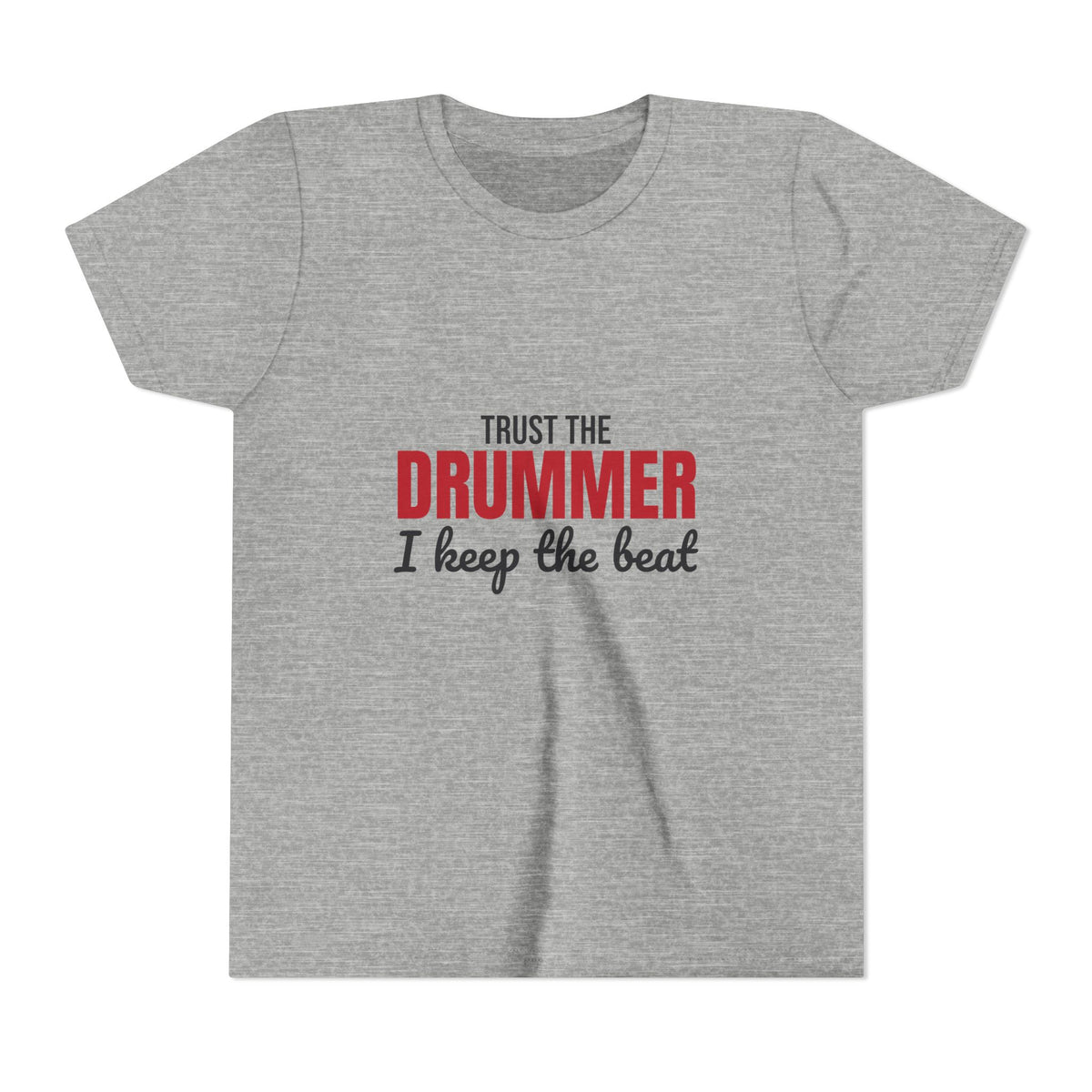 Trust the Drummer I Keep the Beat Kids Shirt, Kids Trust the Drummer Tee