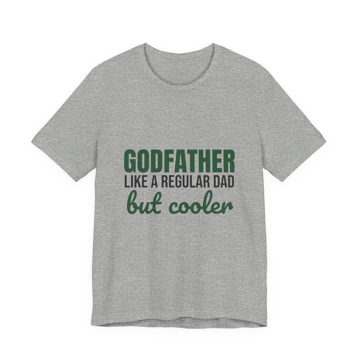 Godfather Like a Regular Dad But Cooler Shirt, Funny Godfather T-Shirt, Godfather Gift