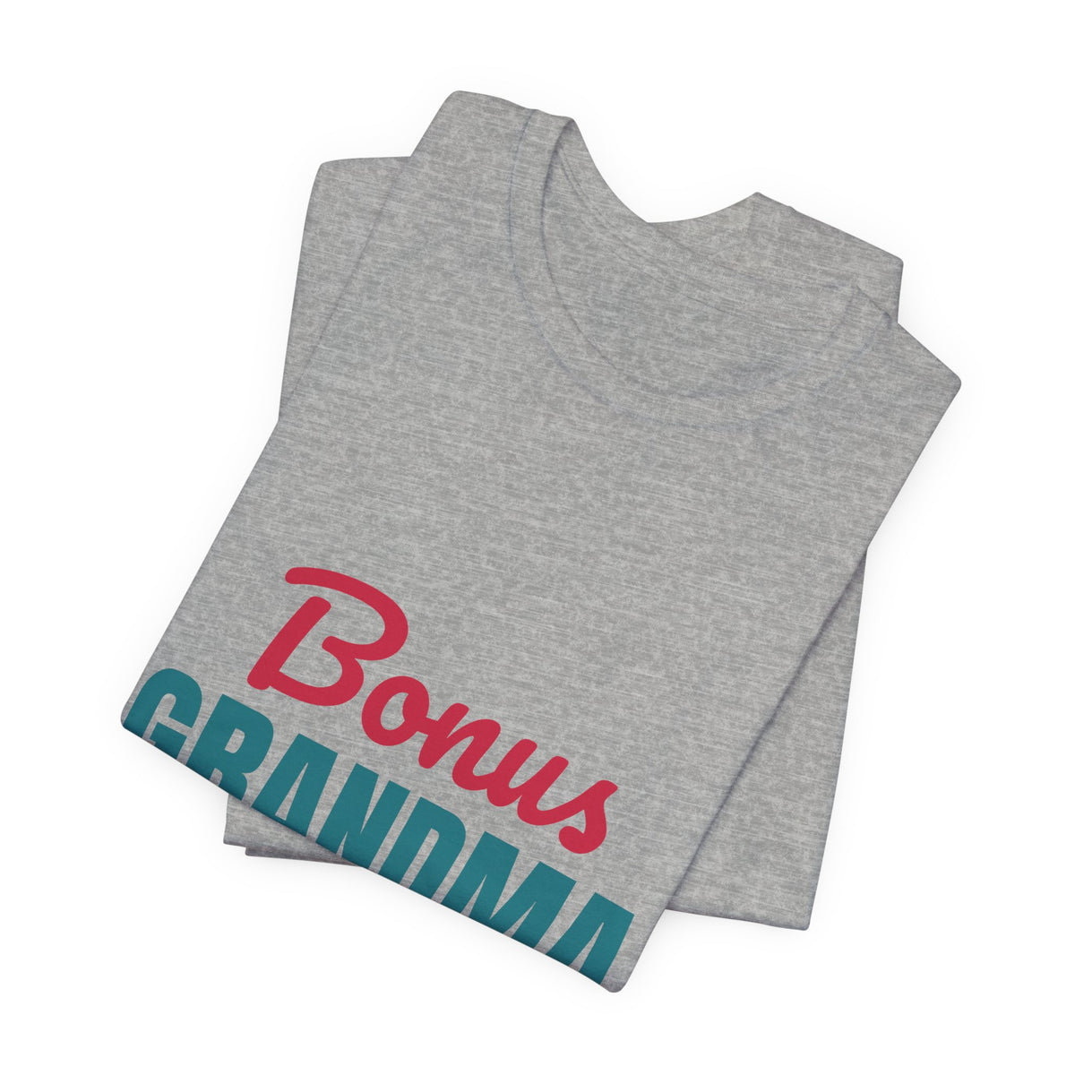 Bonus Grandma Loved by Choice Shirt, Bonus Grandma T-Shirt, Step Grandma Gift