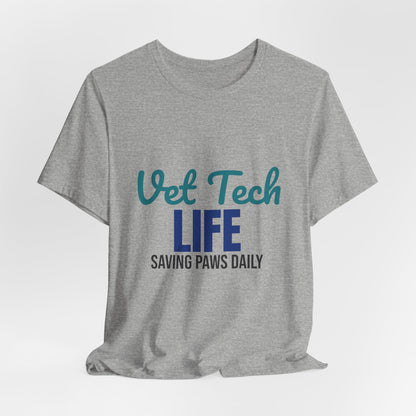 Vet Tech Life Saving Paws Daily Shirt, Vet Tech T-Shirt, Veterinary Technician Gift