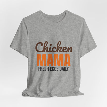 Chicken Mama Fresh Eggs Daily Shirt, Chicken Mama T-Shirt, Chicken Lover Gift