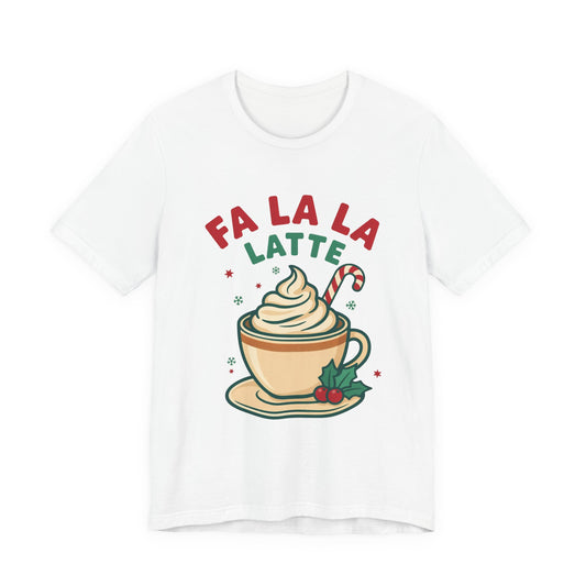 Fa La La Latte Shirt