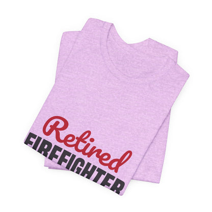 Retired Firefighter Shirt, Firefighter Retirement T-Shirt