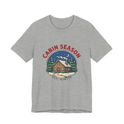 Cabin Season Shirt, Winter Cabin T-Shirt, Mountain Tee