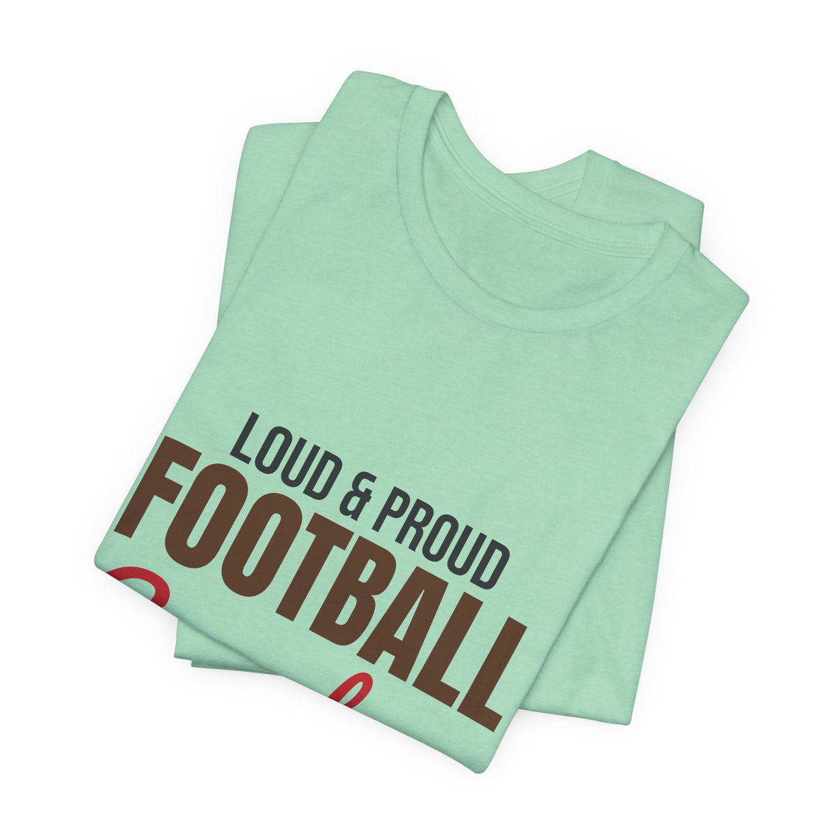 Loud and Proud Football Grandma Shirt, Football Grandma T-Shirt, Game Day Tee
