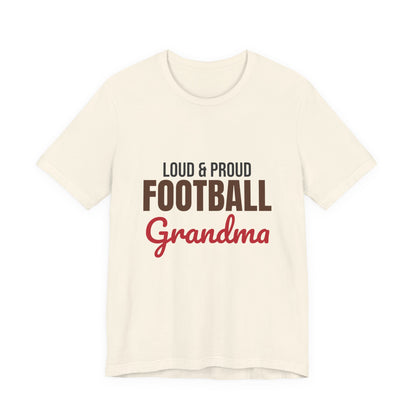 Loud and Proud Football Grandma Shirt