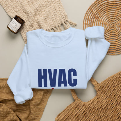 HVAC Technician Keeping You Cool and Cozy Sweatshirt, HVAC Tech Crewneck Sweatshirt