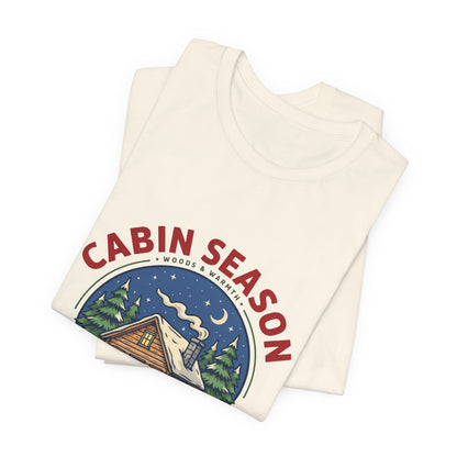 Cabin Season Shirt, Winter Cabin T-Shirt, Mountain Tee