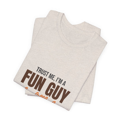 Trust Me I'm a Fun Guy Just a Little Fungi Shirt, Fun Guy Mushroom Pun T-Shirt