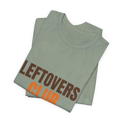 Leftovers Club Members Eat at Midnight Shirt, Leftovers Club Funny Thanksgiving T-Shirt