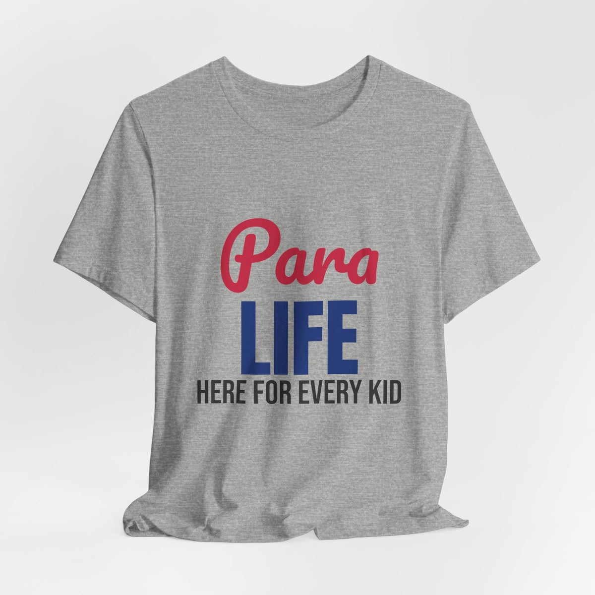 Para Life Here For Every Kid Shirt, Paraprofessional T-Shirt, Para Gift