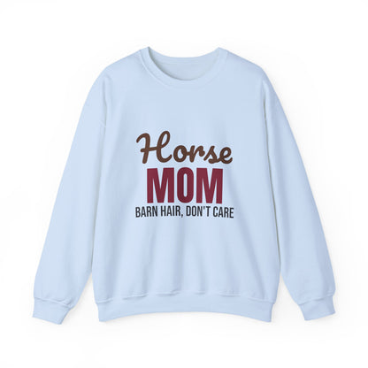 Horse Mom Barn Hair Don't Care Sweatshirt, Horse Mom Crewneck