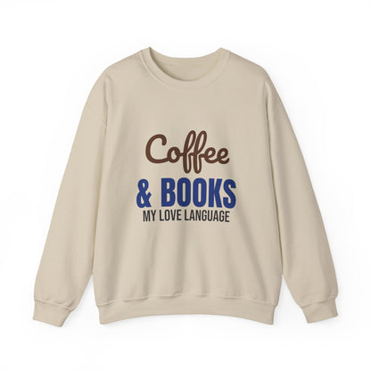 Coffee and Books My Love Language Sweatshirt