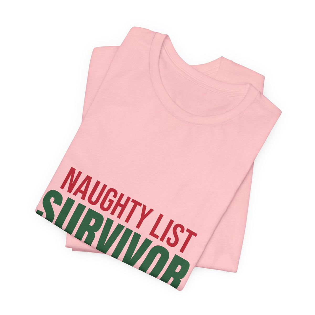 Naughty List Survivor Shirt, Funny Christmas T-Shirt