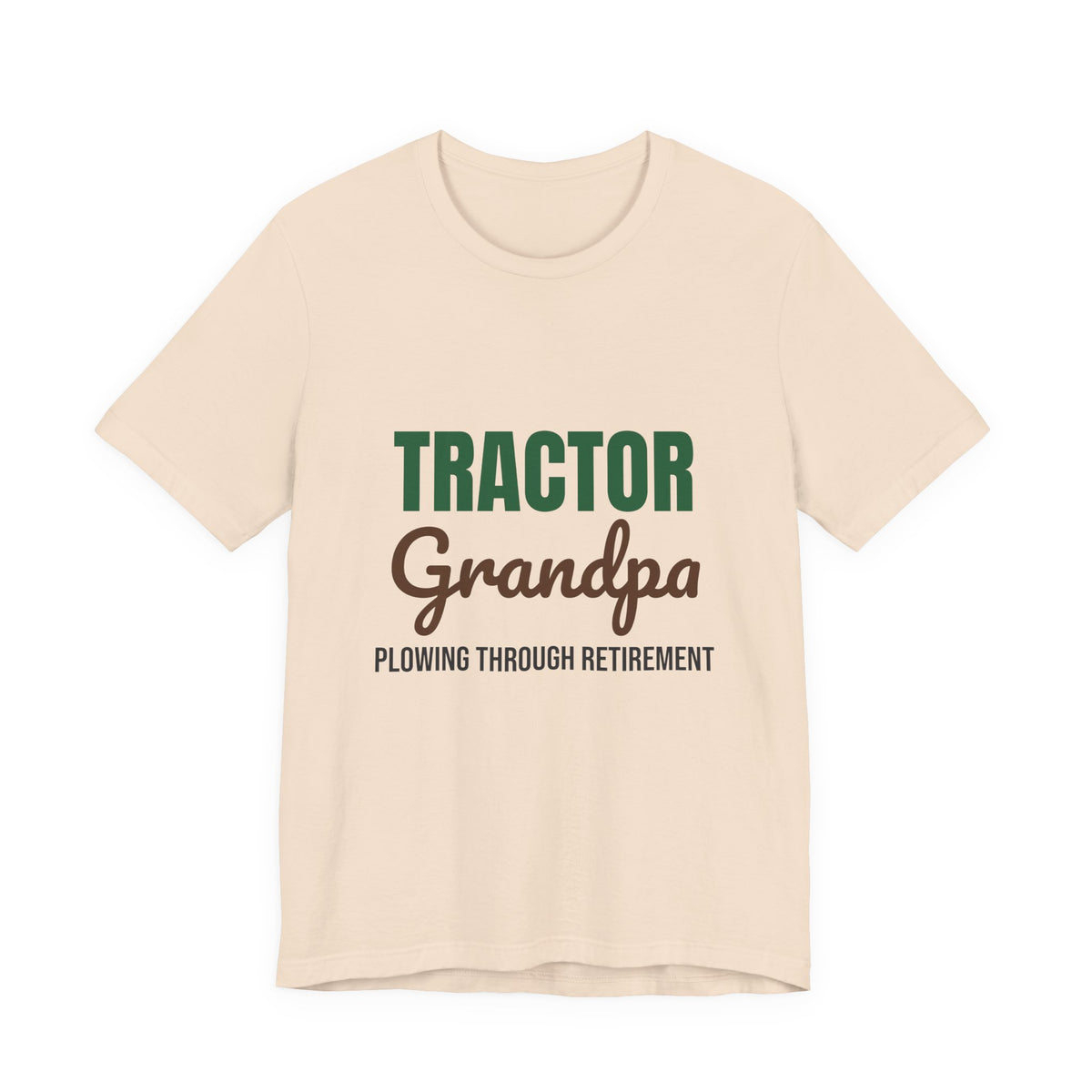 Tractor Grandpa Plowing Through Retirement Shirt