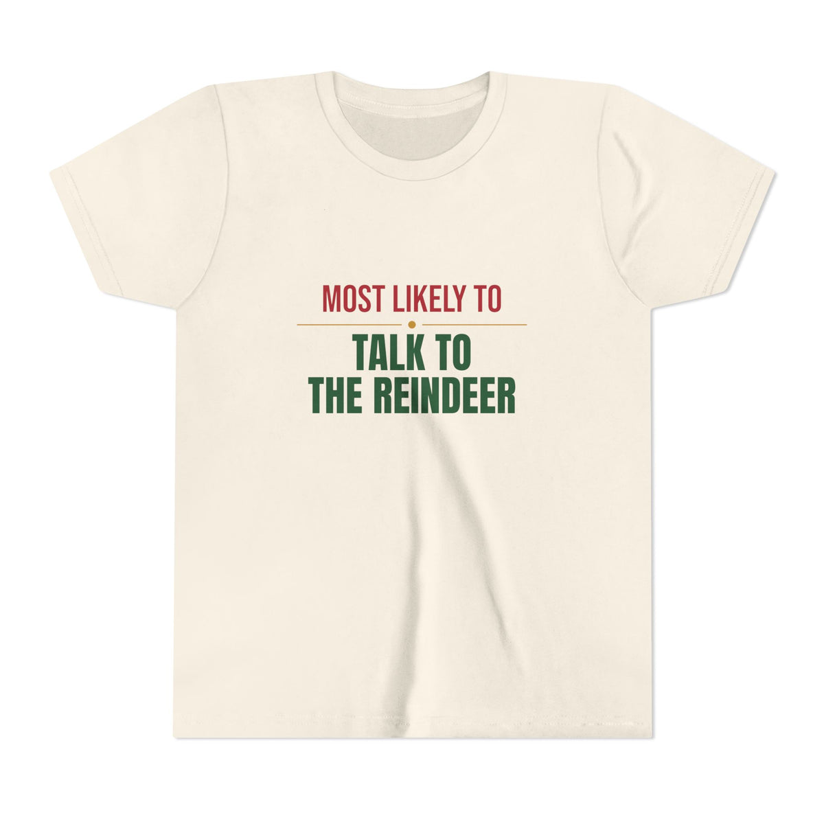 Most Likely To Talk To The Reindeer Kids Shirt, Matching Family Christmas Youth T-Shirt