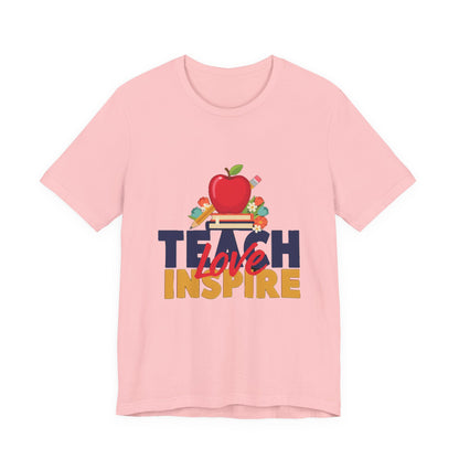 Teach Love Inspire Shirt, Teacher T-Shirt, Teacher Appreciation Gift