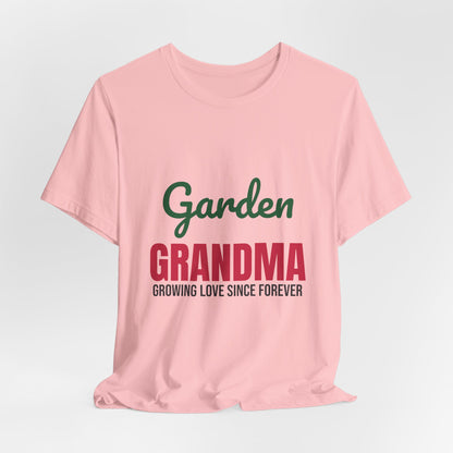 Garden Grandma Growing Love Shirt, Garden Grandma T-Shirt, Gardening Gift