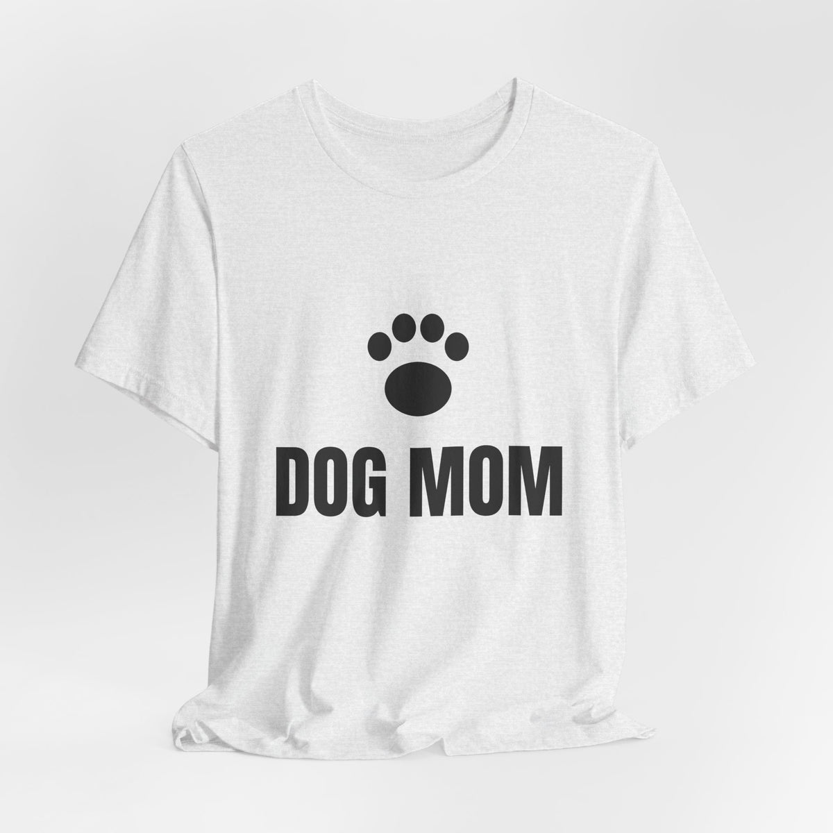 Dog Mom T-Shirt