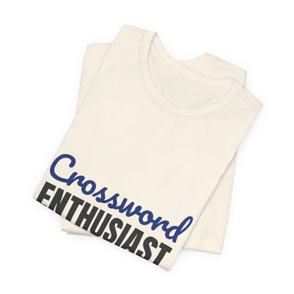 Crossword Enthusiast In Pen Obviously Shirt, Crossword Enthusiast T-Shirt, Puzzle Lover Gift