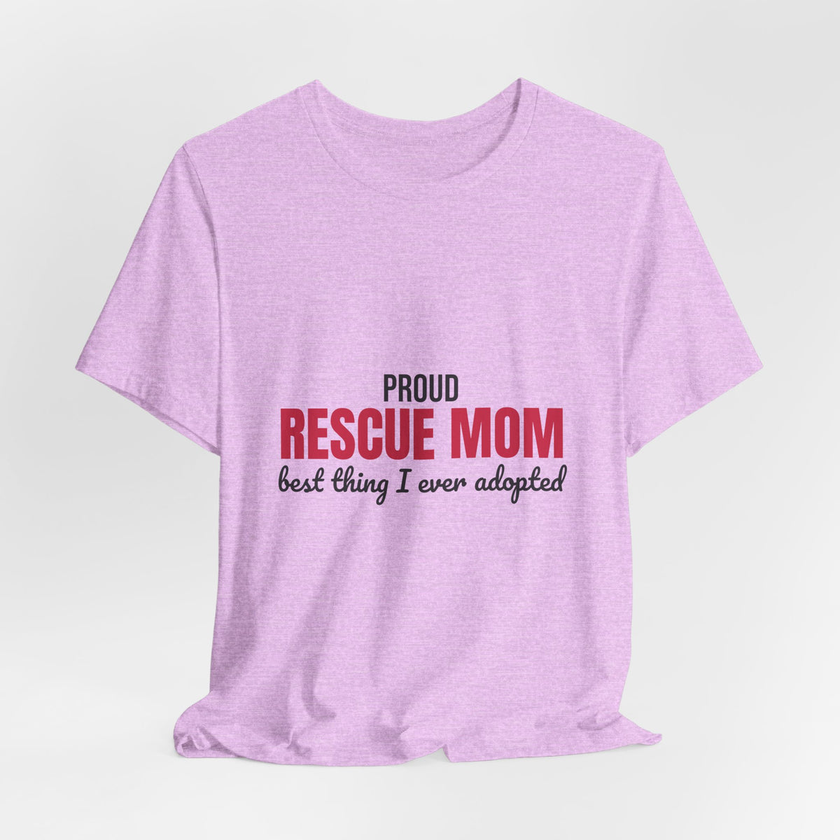 Rescue Mom Best Thing I Ever Adopted Shirt, Rescue Mom T-Shirt, Rescue Lover Gift