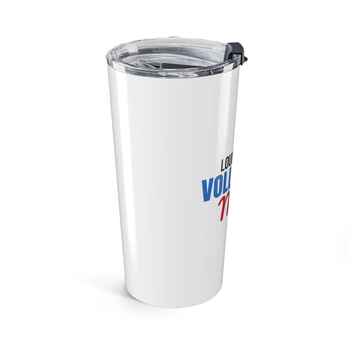 Loud and Proud Volleyball Mom Tumbler