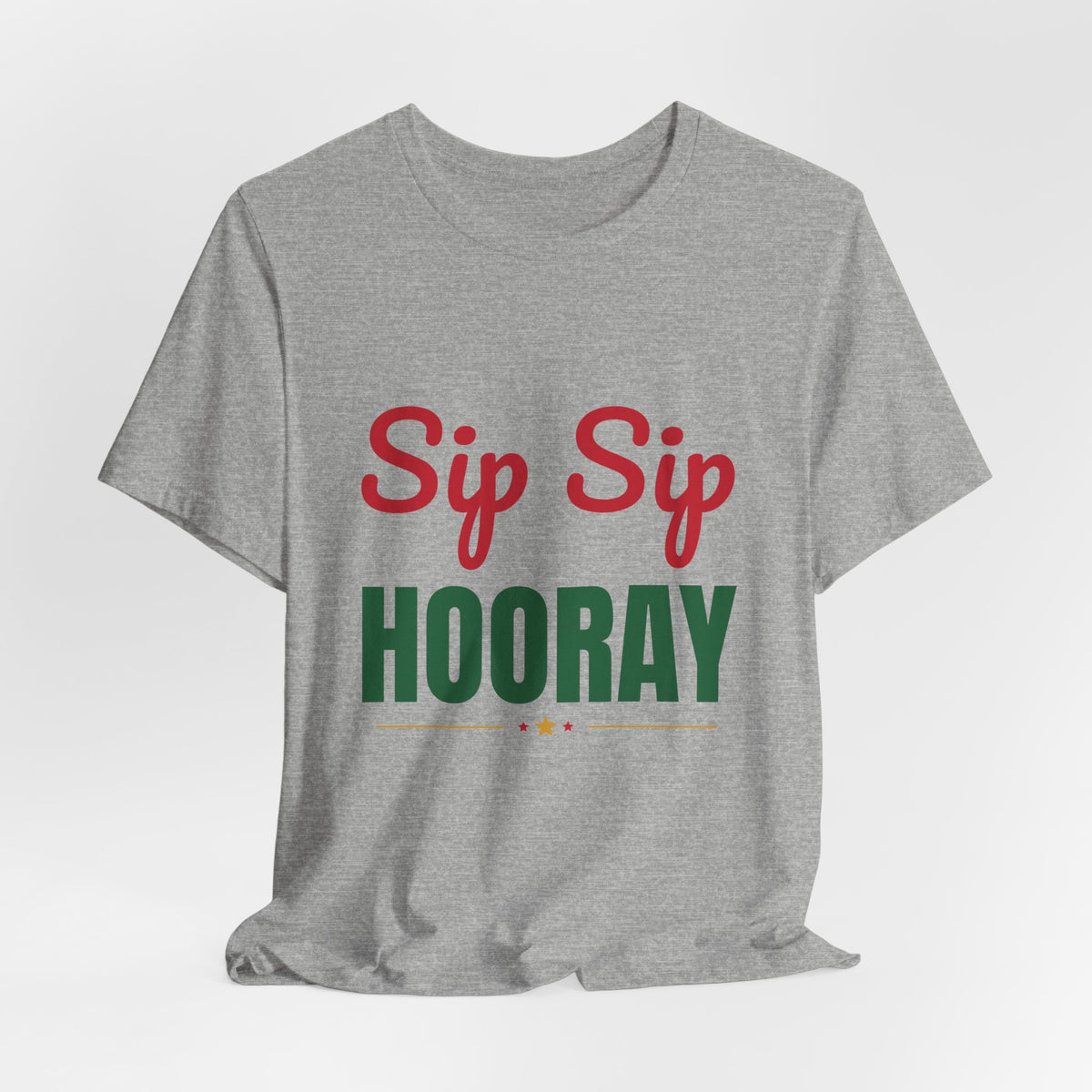 Sip Sip Hooray Shirt, Holiday Party T-Shirt