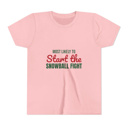 Most Likely to Start the Snowball Fight Kids Shirt, Most Likely to Start the Snowball Fight Kids T-Shirt