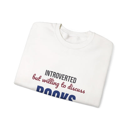 Introverted But Willing to Discuss Books Sweatshirt, Introvert Book Lover Crewneck Sweatshirt