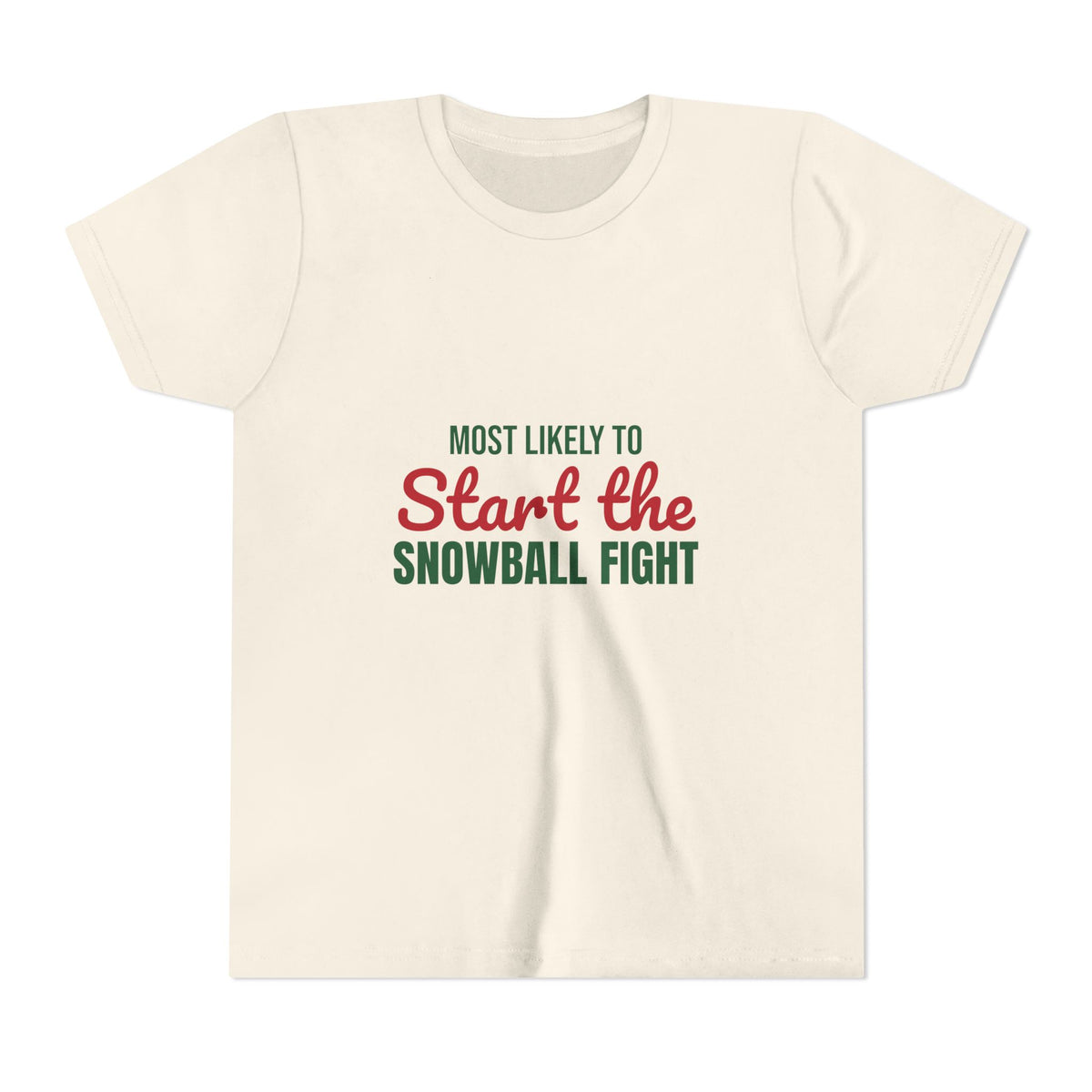 Most Likely to Start the Snowball Fight Kids Shirt, Most Likely to Start the Snowball Fight Kids T-Shirt