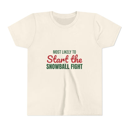 Most Likely to Start the Snowball Fight Kids Shirt, Most Likely to Start the Snowball Fight Kids T-Shirt