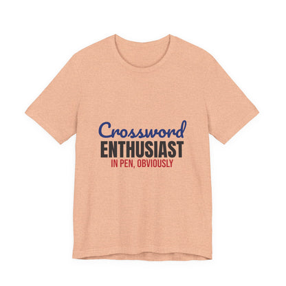 Crossword Enthusiast In Pen Obviously Shirt, Crossword Enthusiast T-Shirt, Puzzle Lover Gift