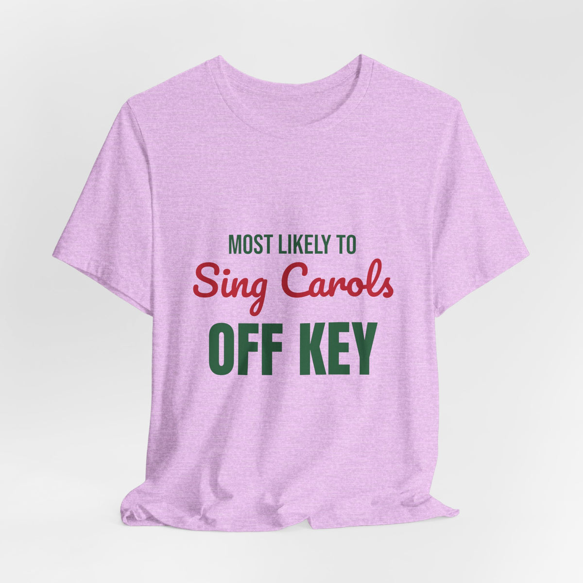 Most Likely to Sing Carols Off Key Shirt, Most Likely to Sing Carols Off Key T-Shirt, Family Christmas