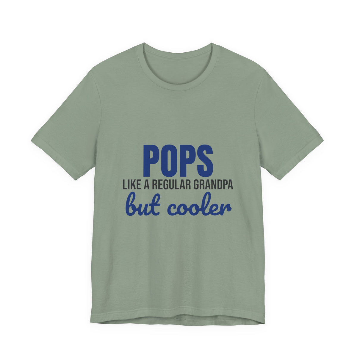 Pops Like a Regular Grandpa But Cooler Shirt, Funny Pops T-Shirt, Pops Gift