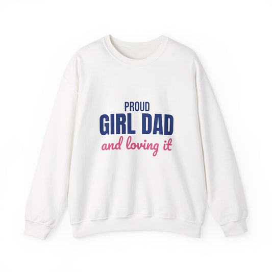 Proud Girl Dad Sweatshirt