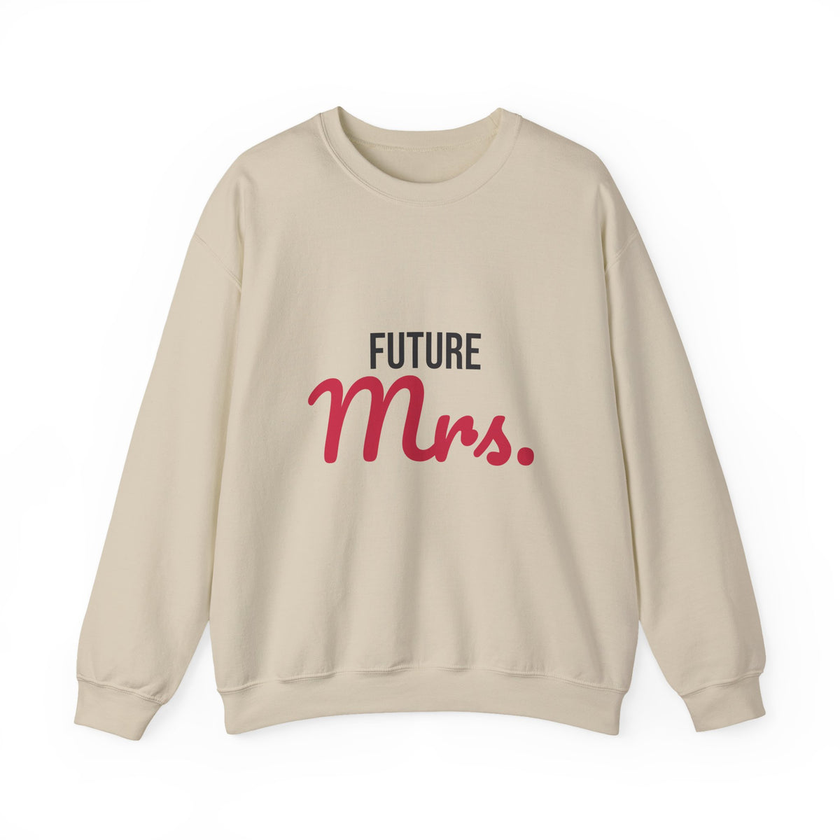 Future Mrs Sweatshirt