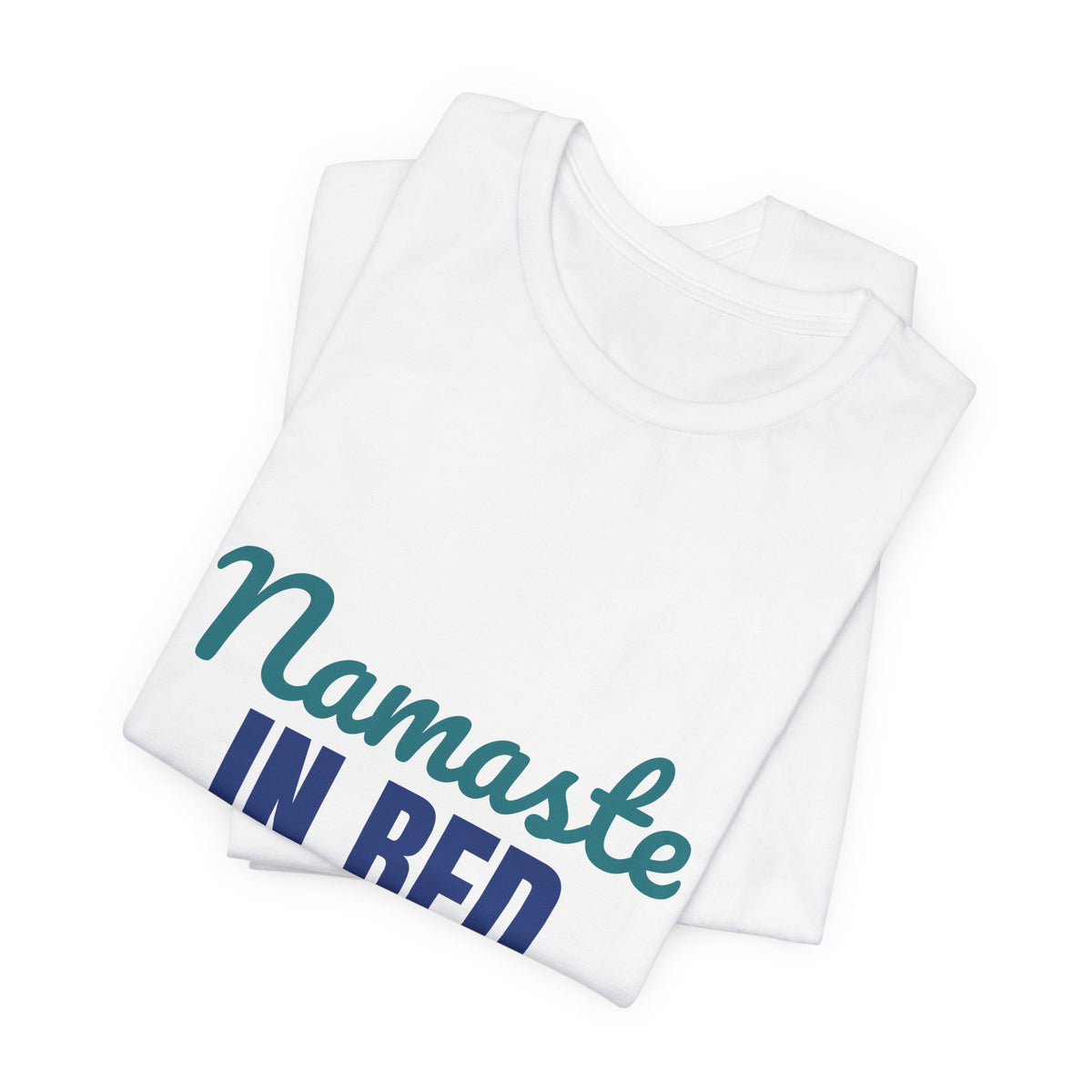 Namaste in Bed Yoga Tomorrow Maybe Shirt, Namaste in Bed Funny Yoga T-Shirt