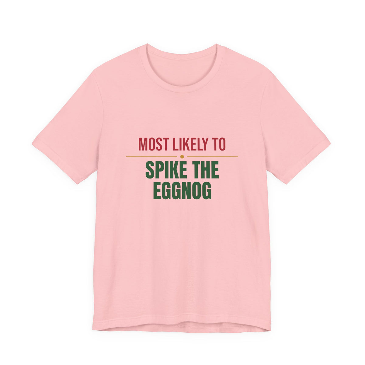 Most Likely To Spike The Eggnog Shirt, Matching Family Christmas T-Shirt, Funny Holiday Tee