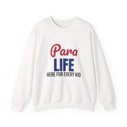 Para Life Here For Every Kid Sweatshirt
