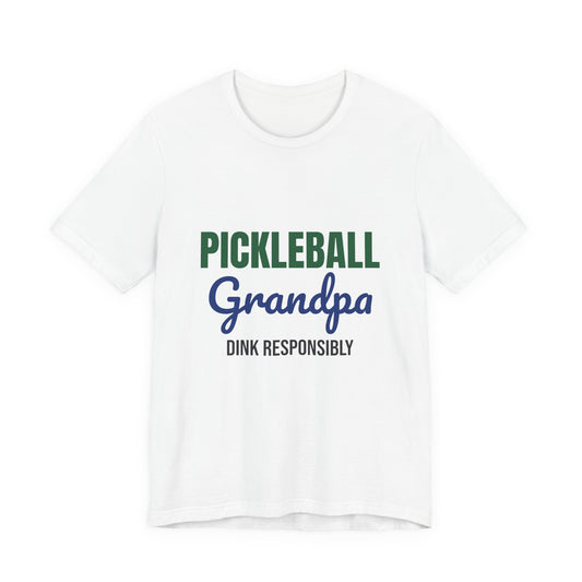 Pickleball Grandpa Dink Responsibly Shirt