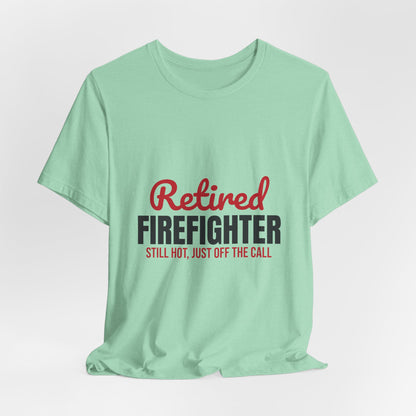 Retired Firefighter Shirt, Firefighter Retirement T-Shirt