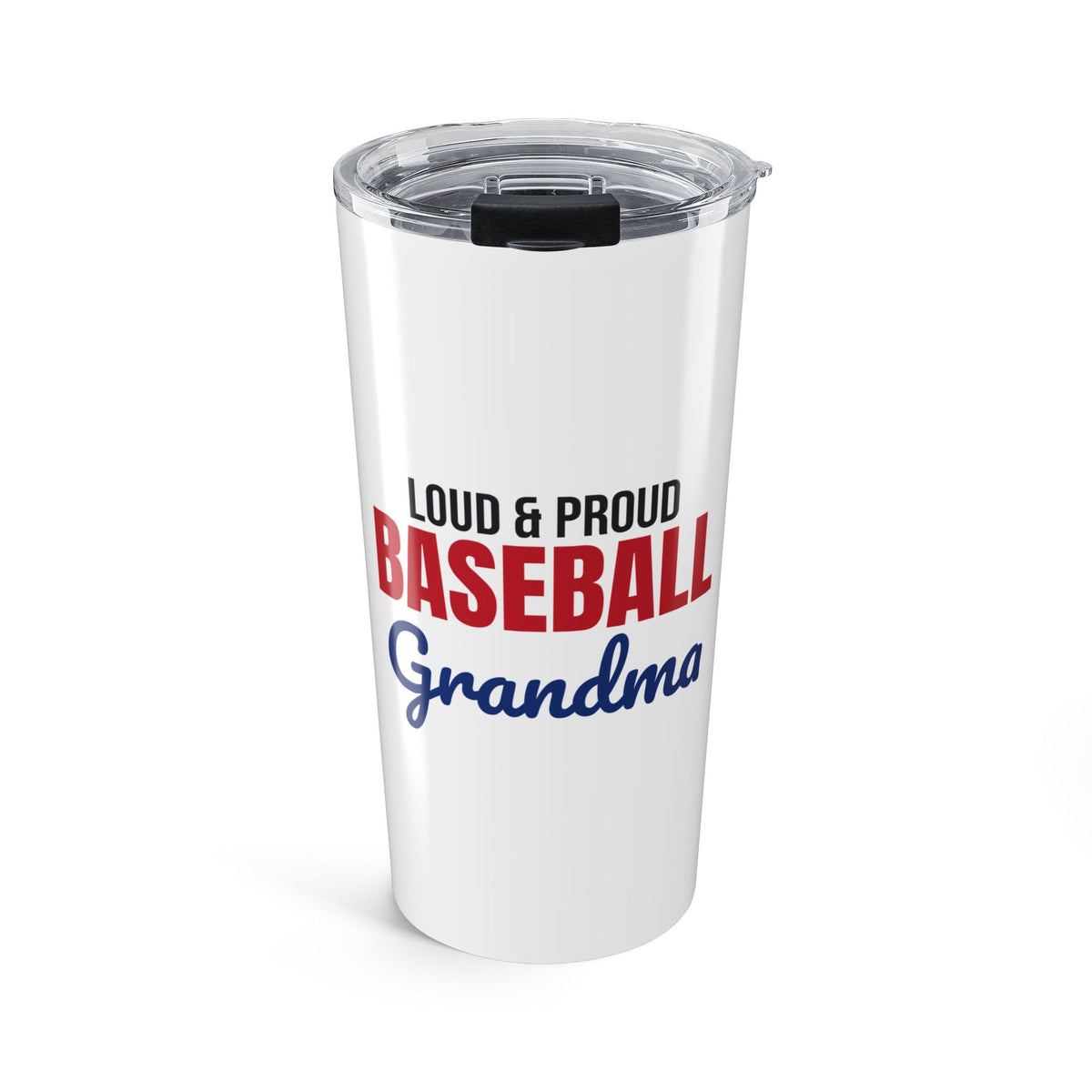 Loud and Proud Baseball Grandma Tumbler